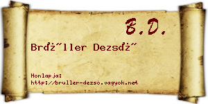 Brüller Dezső névjegykártya